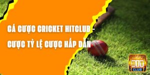 Cá Cược Cricket Hitclub - Cược Cricket, Tỷ Lệ Cược Hấp Dẫn